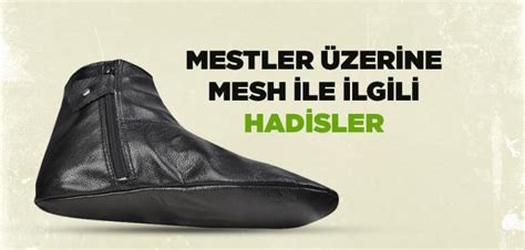 Mestler Zerine Mesh Etmek Ile Lgili Hadisler Slam Ve Hsan