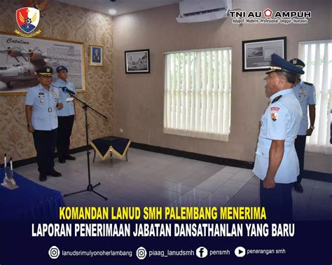 Komandan Lanud SMH Palembang Menerima Laporan Penerimaan Jabatan