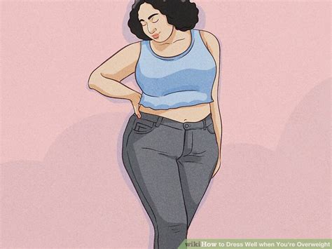 3 Ways To Dress Well When Youre Overweight Wikihow