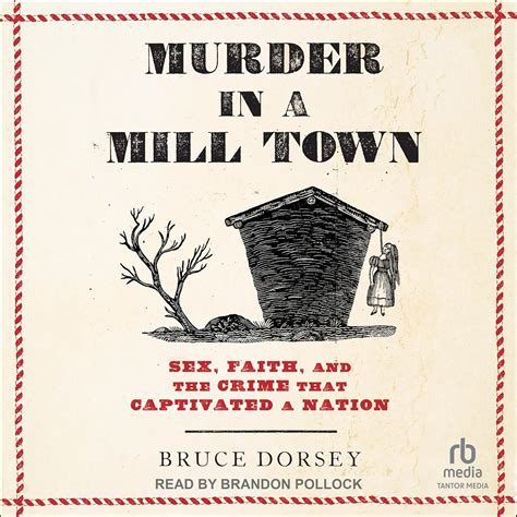 Amazon.com: Murder in a Mill Town: Sex, Faith, and the Crime That
