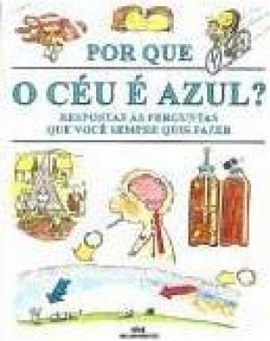 Pq O Céu É Azul - Por que o céu é azul? - David West - Touché Livros