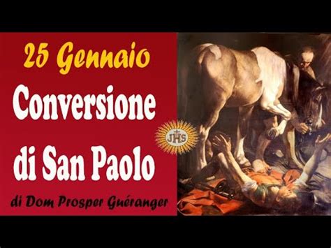 Gennaio Conversione Di San Paolo Youtube