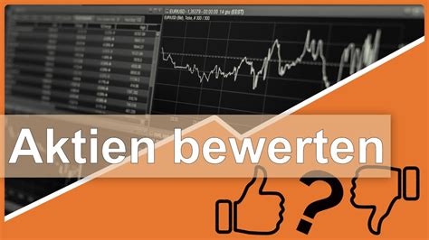 Aktien Bewerten Wie Du In 5 Minuten Eine Aktie Analysieren Kannst