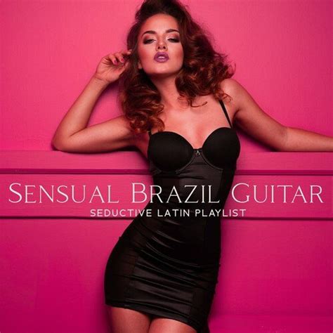 Edbert Jankowski Sensual Brazil Guitar Super Sexy Songs Romantic Bossa Nova Summer Crush