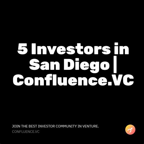 investors  san diego confluencevc