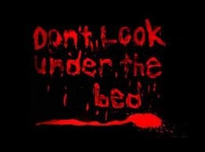 Don't Look Under the Bed: A pre-Halloween Horror Story - Paperblog