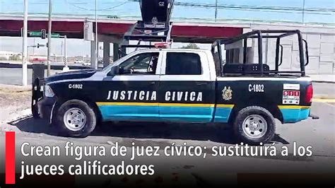 Crean figura de juez cívico sustituirá a los jueces calificadores