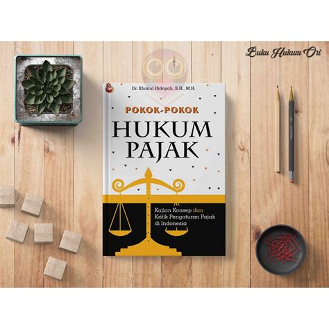 Jual Buku Pokok Pokok Hukum Pajak Khoirul Hidayah Buku Hukum