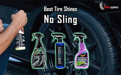 10 Best Tire Shines No Sling Ultimate Guide To Sling Free Shines