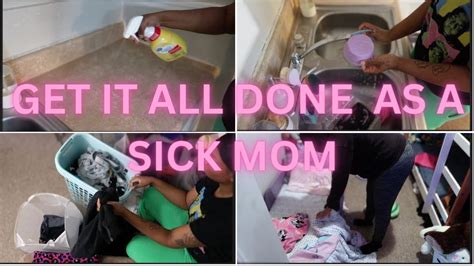 Get It All Done As A Sick Mom Cleanwithme Momlife Youtube