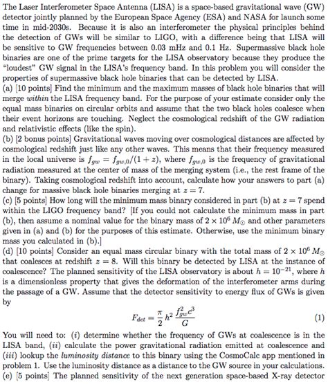 The Laser Interferometer Space Antenna (LISA) is a | Chegg.com