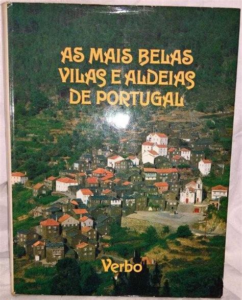 As Mais Belas Vilas E Aldeias De Portugal J Lio Gil E Augusto Cabrita