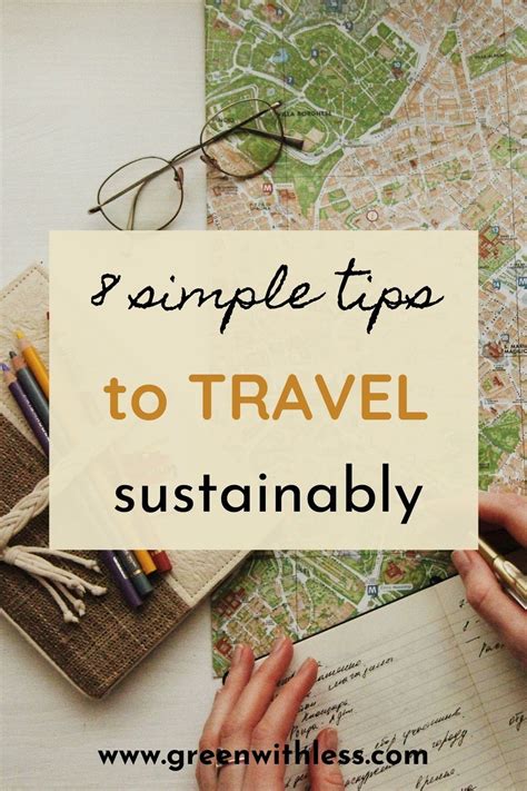 8 Eco Friendly Travel Tips For Sustainable Tourism Green With Less