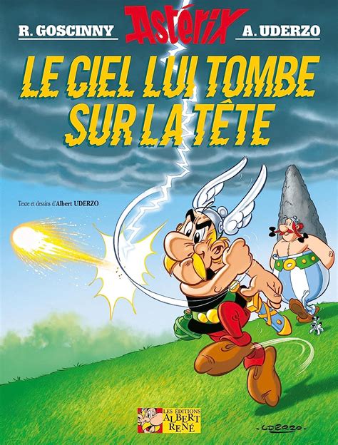 Le Ciel lui tombe sur la tête Goscinny Rene Uderzo Albert Amazon