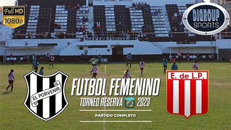 El Porvenir Vs Estudiantes Lp Futbol Femenino Reserva Torneo Afa