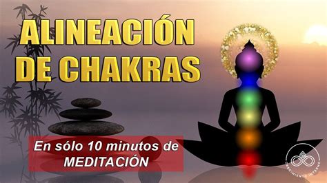 Minutos De Meditaci N Guiada De Equilibrio Y Alineaci N De Chakras