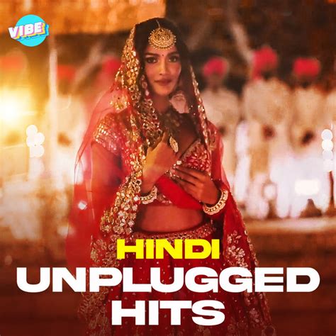 Hindi Unplugged Hits Playlist By VIBE Spotify