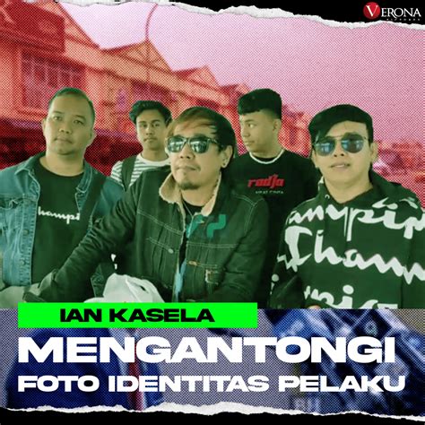 Ian Kasela Kini Telah Mengantongi Ketiga Identitas Pelaku Pengancaman ...