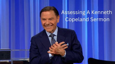 Assessing A Kenneth Copeland Sermon Youtube