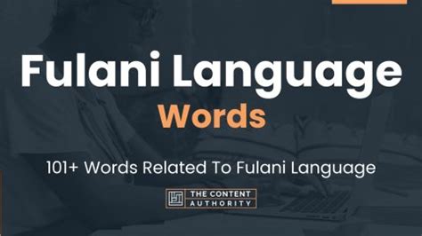 Fulani Language Words - 101+ Words Related To Fulani Language