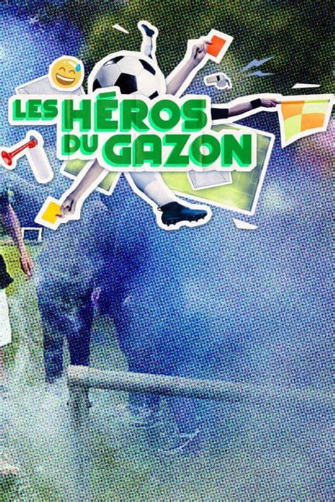 Les H Ros Du Gazon Original Air Date Trakt