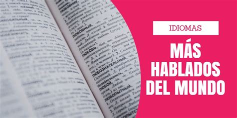 Los 15 Idiomas Más Hablados Del Mundo La Xabrica Traducciones