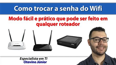 Como Trocar A Senha Do Wifi Como Mudar A Senha Do Wifi