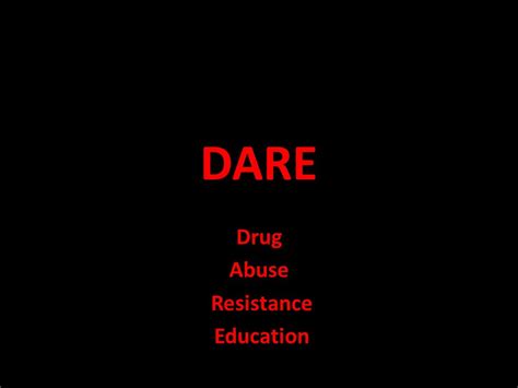 Dare Drug Abuse Resistance Education Mission Teaching Students Good