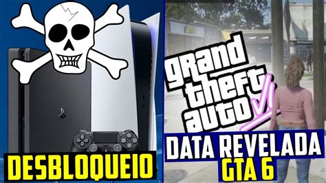 SÓ BOMBAS ABRIU DESBLOQUEIO do PS4 e PS5 E DATA DO GTA 6 REVELADA E