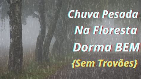 Durma Em 5 Minutos Som De Chuva Pesada Na Floresta Enevoada Som