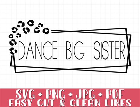 Dance Big Sister Svg Png Instant Download Etsy