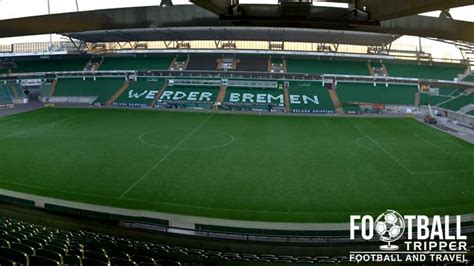 Werder Bremen Stadium - Weserstadion - Football Tripper