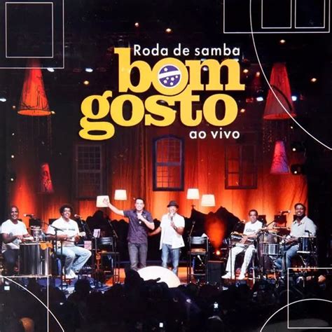 Roda De Samba Do Grupo Bom Gosto Ao Vivo Ep Lbum De Bom Gosto