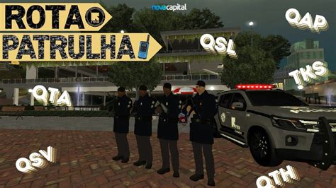 18 ROTA NOVA CAPITAL RP PATRULHAMENTO OSTENSIVO EM GTA MTA RP