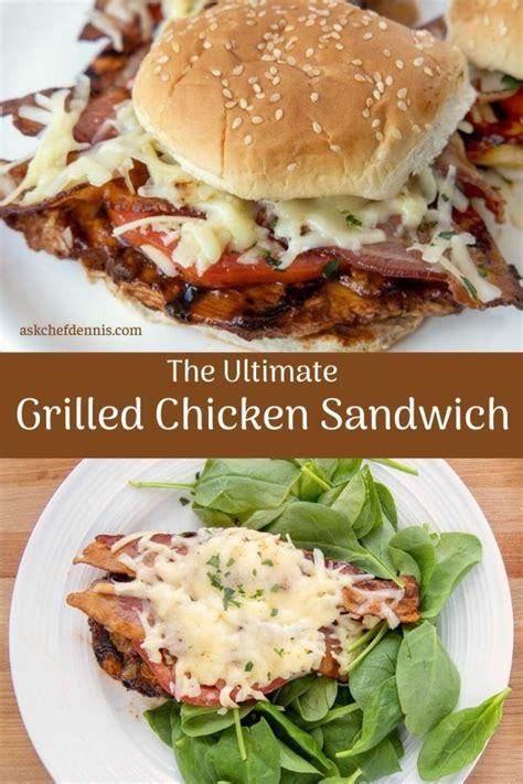 The Ultimate Grilled Chicken Sandwich Chef Dennis Grilled Chicken