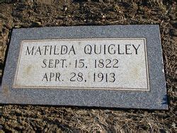 Matilda Close Quigley M Morial Find A Grave