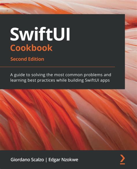 Swiftui Cookbook A Guide To Solving The Most Common Problems And