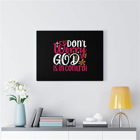 Trinx Don T Worry God Is In Control Christian Wall Art Bible Verse