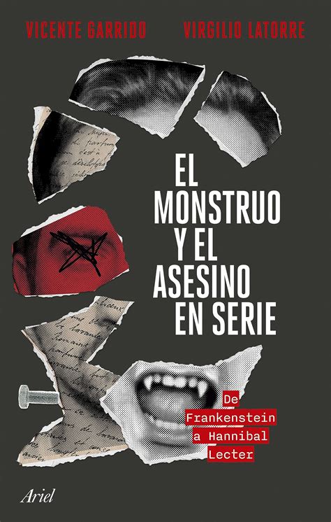 El Monstruo Y El Asesino En Serie De Frankenstein A Hannibal Lecter By