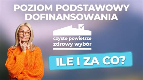 Czyste Powietrze 2022 Dofinansowanie Podstawowe 1 3 Odc 131