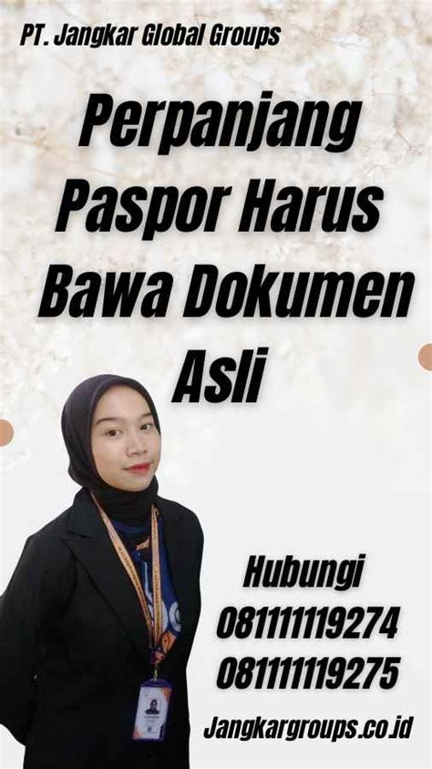 Perpanjang Paspor Harus Bawa Dokumen Asli Jangkar Global Groups