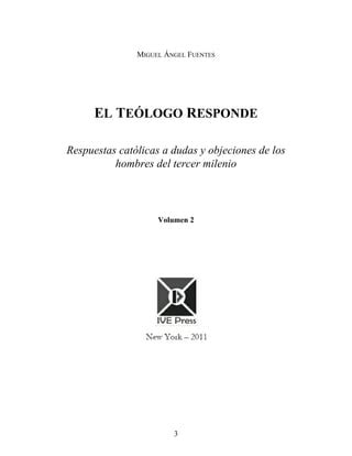 El Teologo Responde Volumen 2 Miguel Angel Fuentes PDF