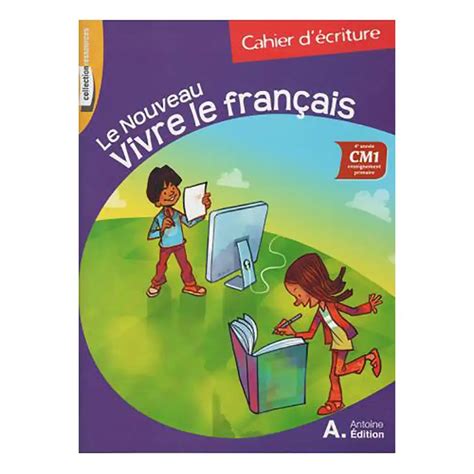 Le Nouveau Vivre Le Francais Cm1 Cahier Decriture 20 Dar Soulami Al