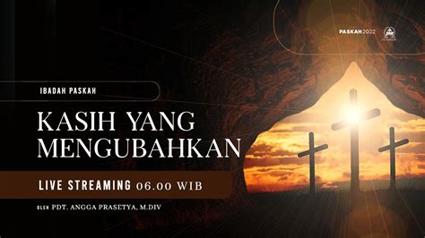 LIVE STREAMING KEBAKTIAN PASKAH GKI KARANGSARU SEMARANG MINGGU 17