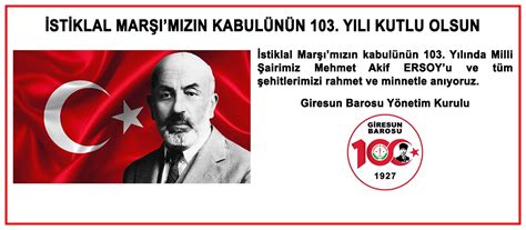 İSTİKLAL MARŞIMIZIN KABULÜNÜN 103 YILI KUTLU OLSUN Giresun Barosu