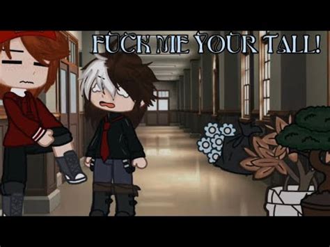 Fuck Me Your Tall Mini Movie Gacha Club Gay My First Mini Movie Youtube
