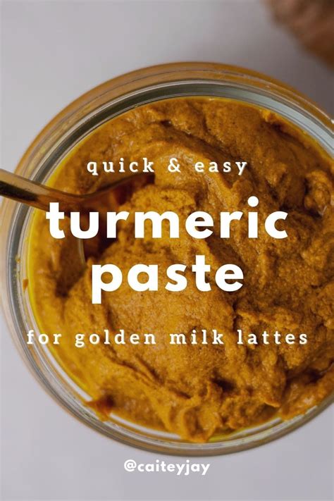 Quick Easy Turmeric Paste Caitey Jay Recipe Turmeric Paste