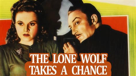 Watch The Lone Wolf Takes A Chance Streaming Online On Philo Free Trial