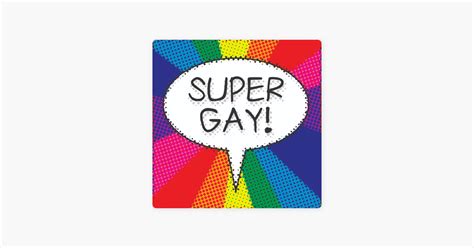 Super Gay On Apple Podcasts