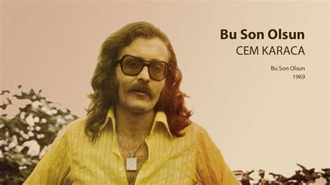 Bu Son Olsun Cem Karaca Youtube